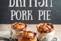 Classic British Pork Pie Recipe: Traditional Hot Water Crust Pastry