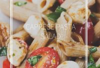 Caprese Pasta Salad Recipe with Fresh Tomatoes & Mozzarella