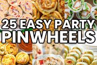 25 Party Pinwheel Recipes Your Guests Will Love