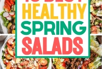 45 Spring Salad Recipes for Fresh, Flavorful Meals