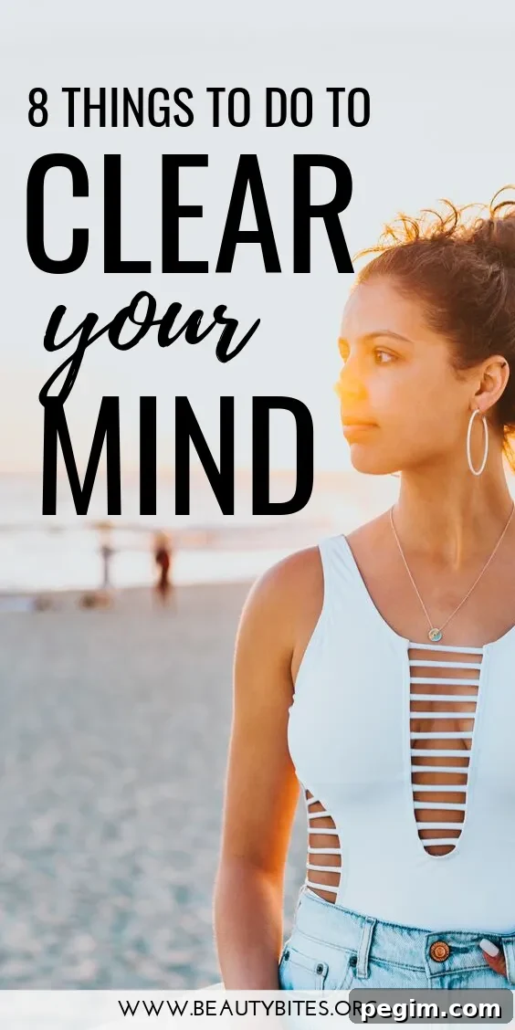 8 easy ways to clear your mind! This list includes self-care tips and healthy habits to start if you're often overwhelmed, stressed and just don't know 