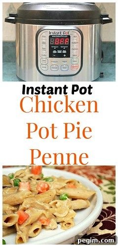 Creamy Instant Pot Chicken Pot Pie Penne 4 36107943105_b0cb4cfa5c-4311031